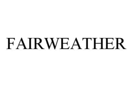 FAIRWEATHER trademark