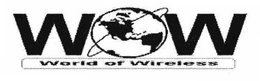 WOW WORLD OF WIRELESS trademark