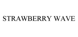 STRAWBERRY WAVE trademark