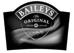 BAILEYS THE ORIGINAL IRISH CREAM R & A BAILEY trademark