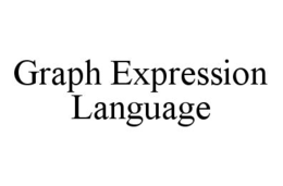 GRAPH EXPRESSION LANGUAGE trademark