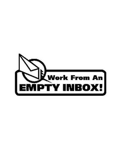 WORK FROM AN EMPTY INBOX! trademark