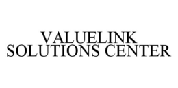 VALUELINK SOLUTIONS CENTER trademark