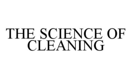 THE SCIENCE OF CLEANING trademark