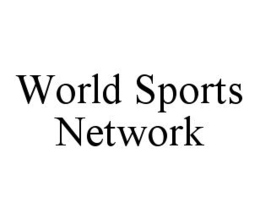WORLD SPORTS NETWORK trademark