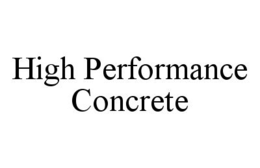 HIGH PERFORMANCE CONCRETE trademark