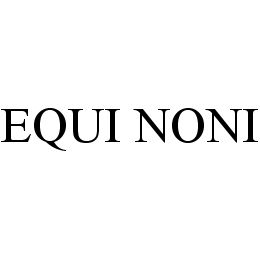 EQUI NONI trademark