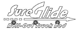 SURE GLIDE ROLL OUT TRUCK BED trademark