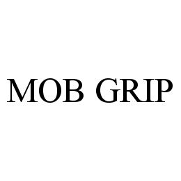 MOB GRIP trademark