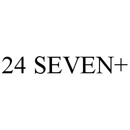 24 SEVEN+ trademark