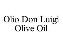 OLIO DON LUIGI OLIVE OIL trademark