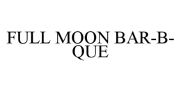 FULL MOON BAR-B-QUE trademark