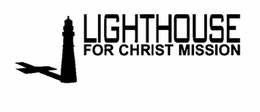 LIGHTHOUSE FOR CHRIST MISSION trademark