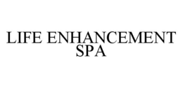 LIFE ENHANCEMENT SPA trademark