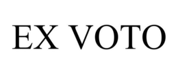 EX VOTO trademark