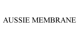 AUSSIE MEMBRANE trademark