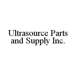 ULTRASOURCE PARTS AND SUPPLY INC. trademark