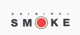 ORIGINAL SMOKE trademark