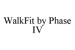 WALKFIT BY PHASE IV trademark