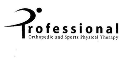 PROFESSIONAL ORTHOPEDIC AND SPORTS PHYSICAL THERAPY trademark
