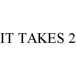 IT TAKES 2 trademark
