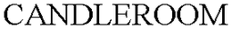 CANDLEROOM trademark