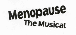 MENOPAUSE THE MUSICAL trademark