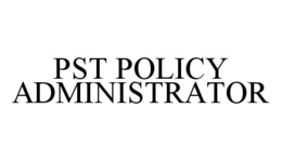 PST POLICY ADMINISTRATOR trademark