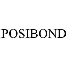POSIBOND trademark