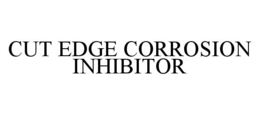 CUT EDGE CORROSION INHIBITOR trademark