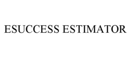 ESUCCESS ESTIMATOR trademark