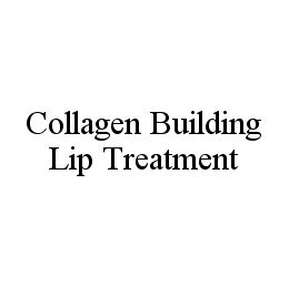 COLLAGEN BUILDING LIP TREATMENT trademark