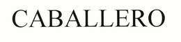 CABALLERO trademark