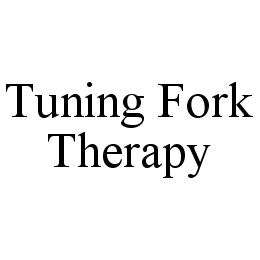 TUNING FORK THERAPY trademark