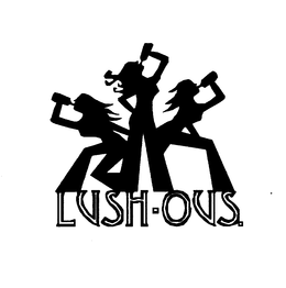LUSH-OUS. trademark