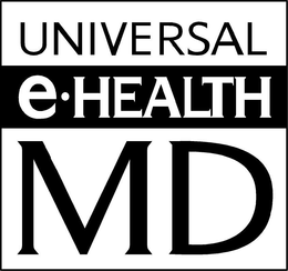 UNIVERSAL E-HEALTH MD trademark