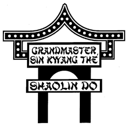 GRANDMASTER SIN KWANG THE SHAOLIN DO trademark