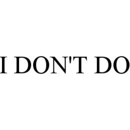 I DON'T DO trademark
