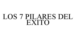 LOS 7 PILARES DEL EXITO trademark