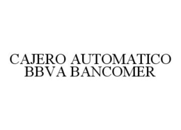 CAJERO AUTOMATICO BBVA BANCOMER trademark