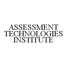 ASSESSMENT TECHNOLOGIES INSTITUTE trademark