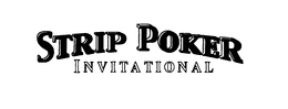 STRIP POKER INVITATIONAL trademark