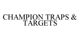 CHAMPION TRAPS & TARGETS trademark
