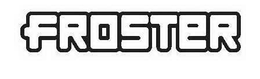 FROSTER (STYLIZED) trademark