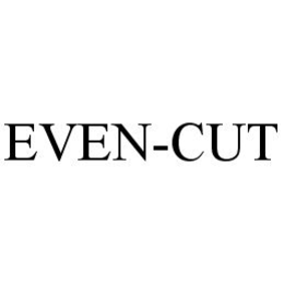 EVEN-CUT trademark