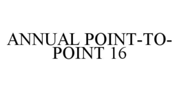 ANNUAL POINT-TO-POINT 16 trademark