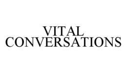 VITAL CONVERSATIONS trademark