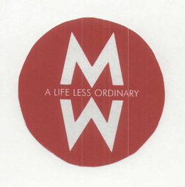 MW A LIFE LESS ORDINARY trademark