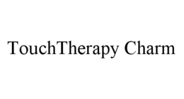 TOUCHTHERAPY CHARM trademark