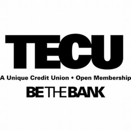 TECU A UNIQUE CREDIT UNION · OPEN MEMBERSHIP BE THE BANK trademark